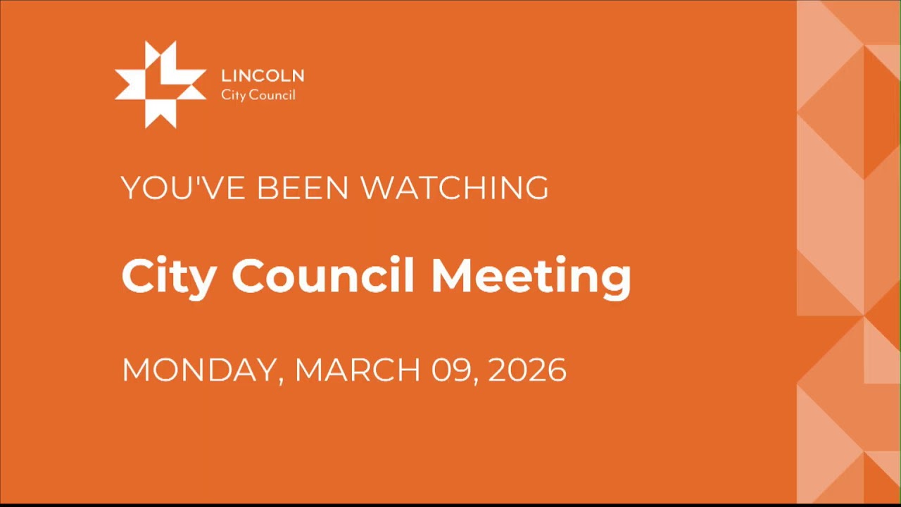 Lincoln City Council Meeting March 9, 2026