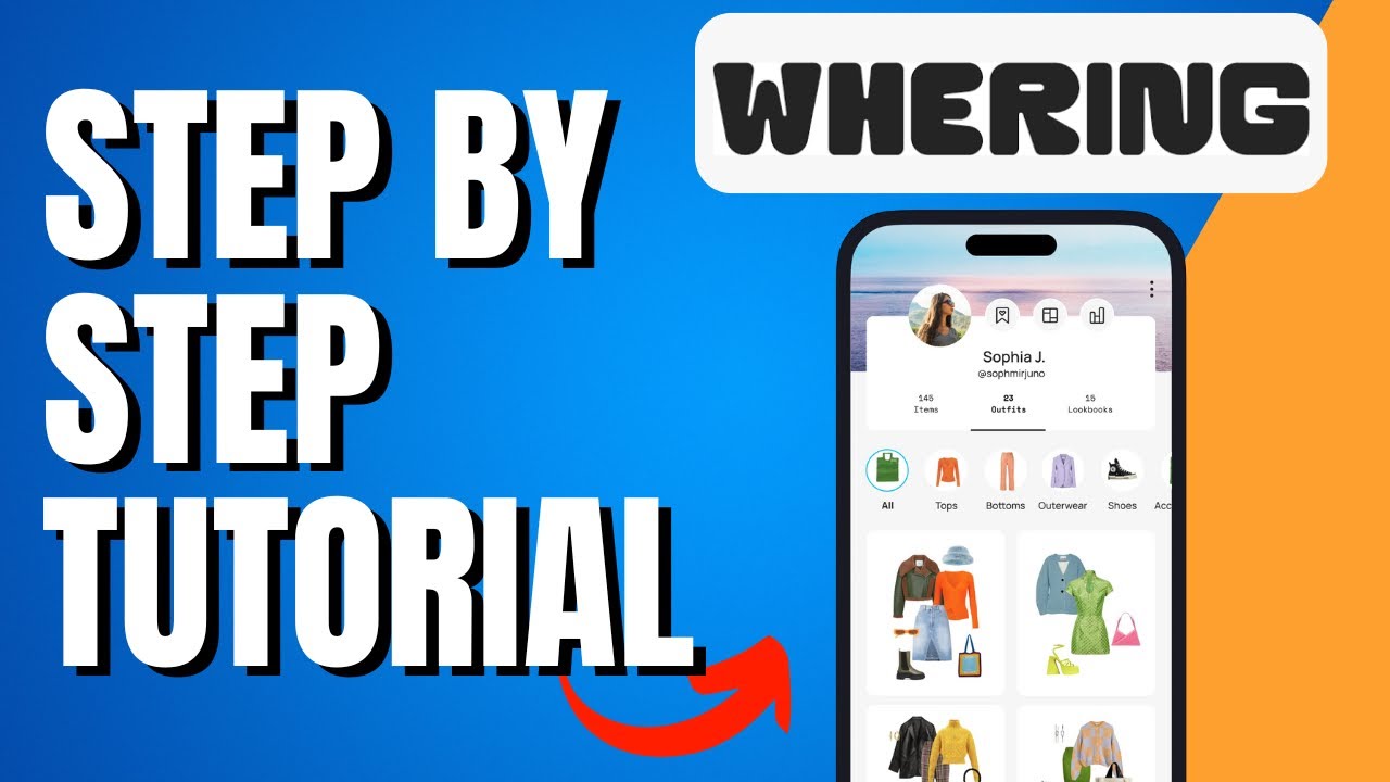 Whering Tutorial - Step by Step how to use Whering