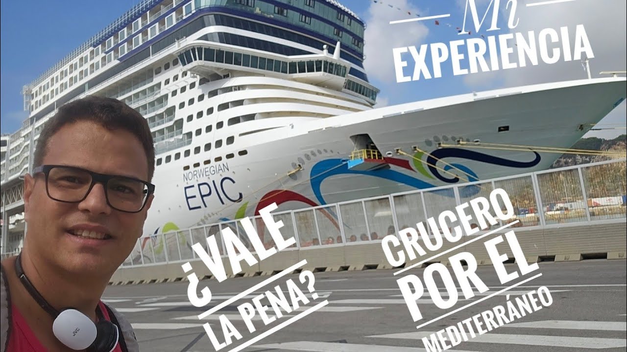 🎬🛳 ¿Como es el CRUCERO NCL NORWEGIAN EPIC por el Mediterráneo? MIS CONSEJOS Y GUÍAS ABORDO
