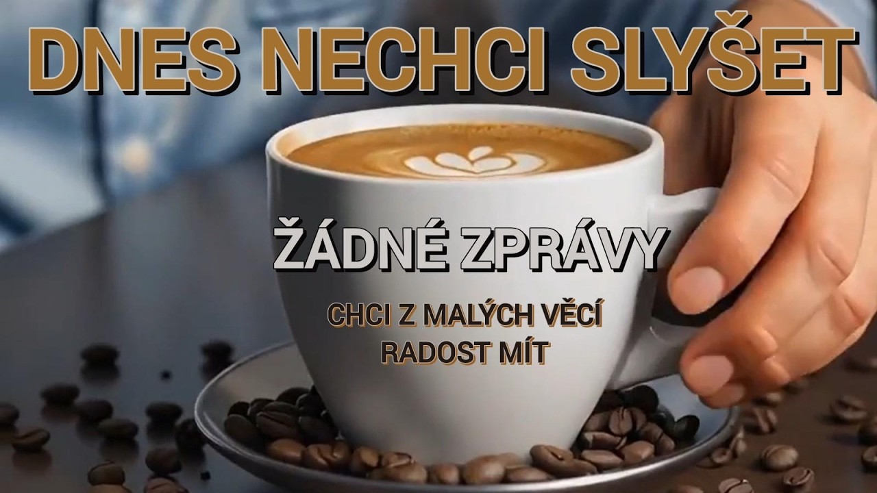 Dnes nechci slyšet