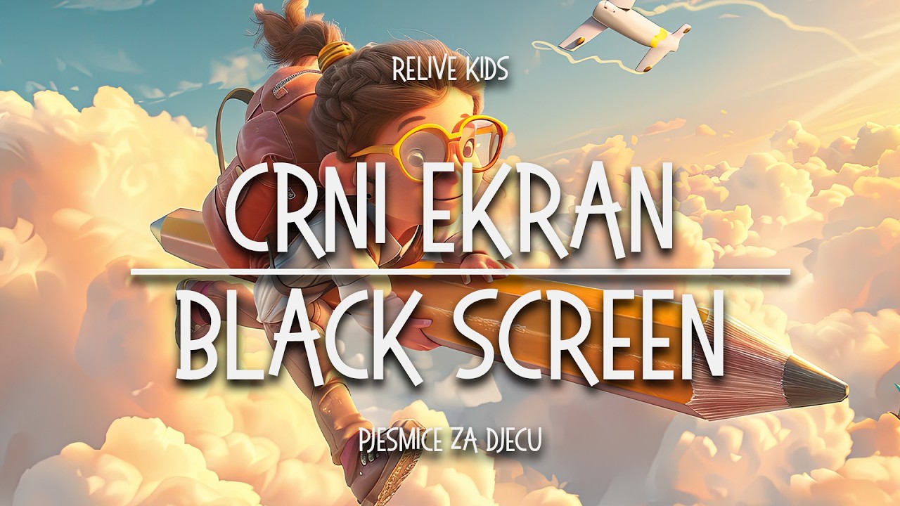 ČAROBNA OLOVKA - pjesmice za djecu [CRNI EKRAN/BLACK SCREEN]