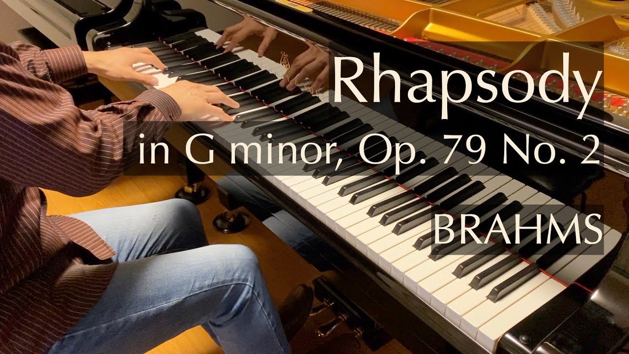 ラプソディ 第2番 ト短調 作品79−2（ブラームス）Brahms - Rhapsody in G minor, Op. 79 No. 2 - pianomaedaful