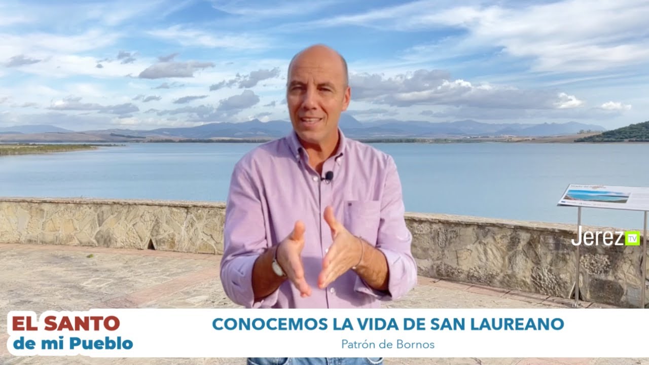 JEREZ TV 🌟 NUEVO!! El Santo de mi pueblo: San Laureano en Bornos, con Salva Gutiérrez.