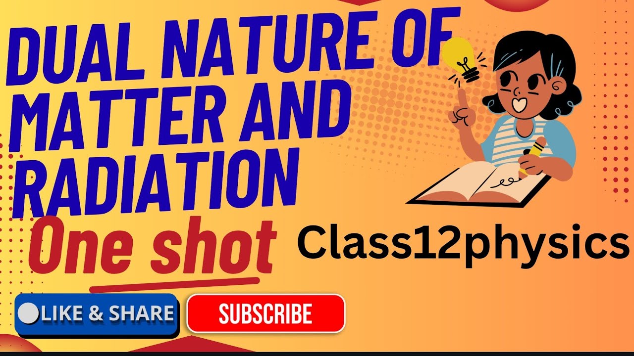 DUAL NATURE OF MATTER AND RADIATION ONE SHOT || COMPLETE REVISION ||CLASS12TH PHYSICS BOARD PREP||  