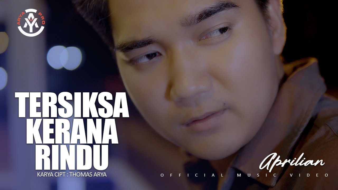 Aprilian - Tersiksa Kerana Rindu (Official Music Video)