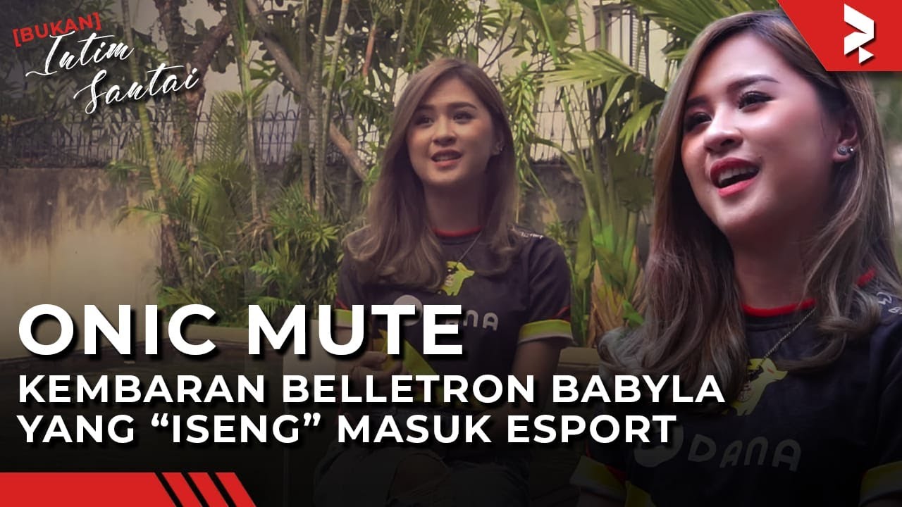 Kenalan Sama ONIC MUTE, si Kembaran Babyla di Belletron | (Bukan) Intim Santai