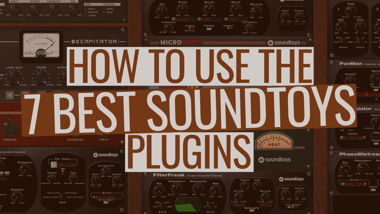 Как использовать 7 лучших плагинов Soundtoys