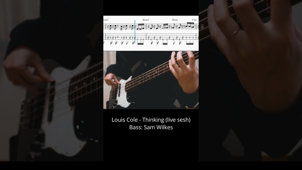 Must Know Bass Lick / Louis Cole - Thinking (live sesh) with TAB #SamWilkes