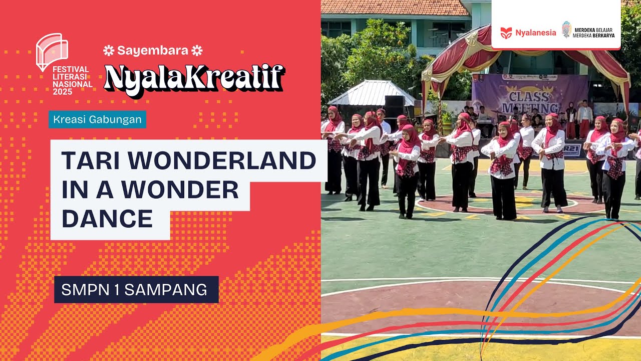 NYALA KREATIF | SMPN 1 SAMPANG  | Tari Wonderland in a wonder dance #MerdekaBelajarMerdekaBerkarya