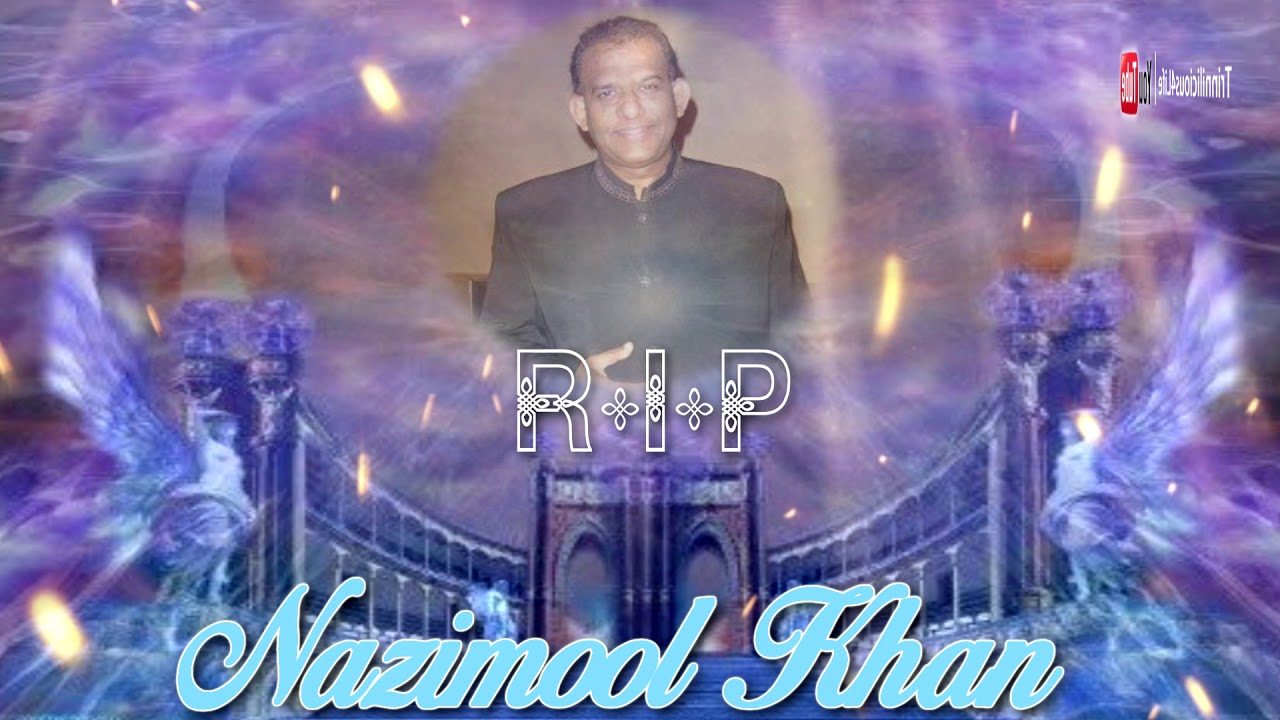 R.I.P Nazimool Khan  - Tere Mere Sapne