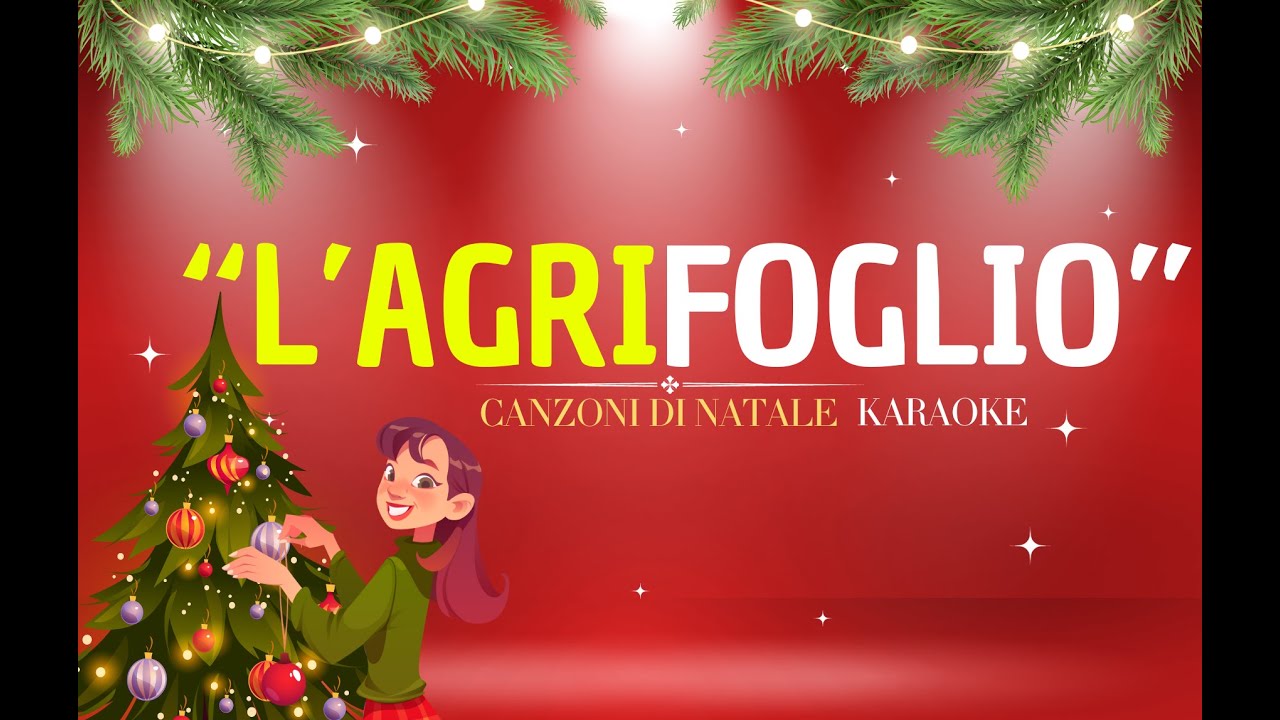 Rosso e verde è l'agrifoglio - Canzoni di Natale - karaoke (versione completa)