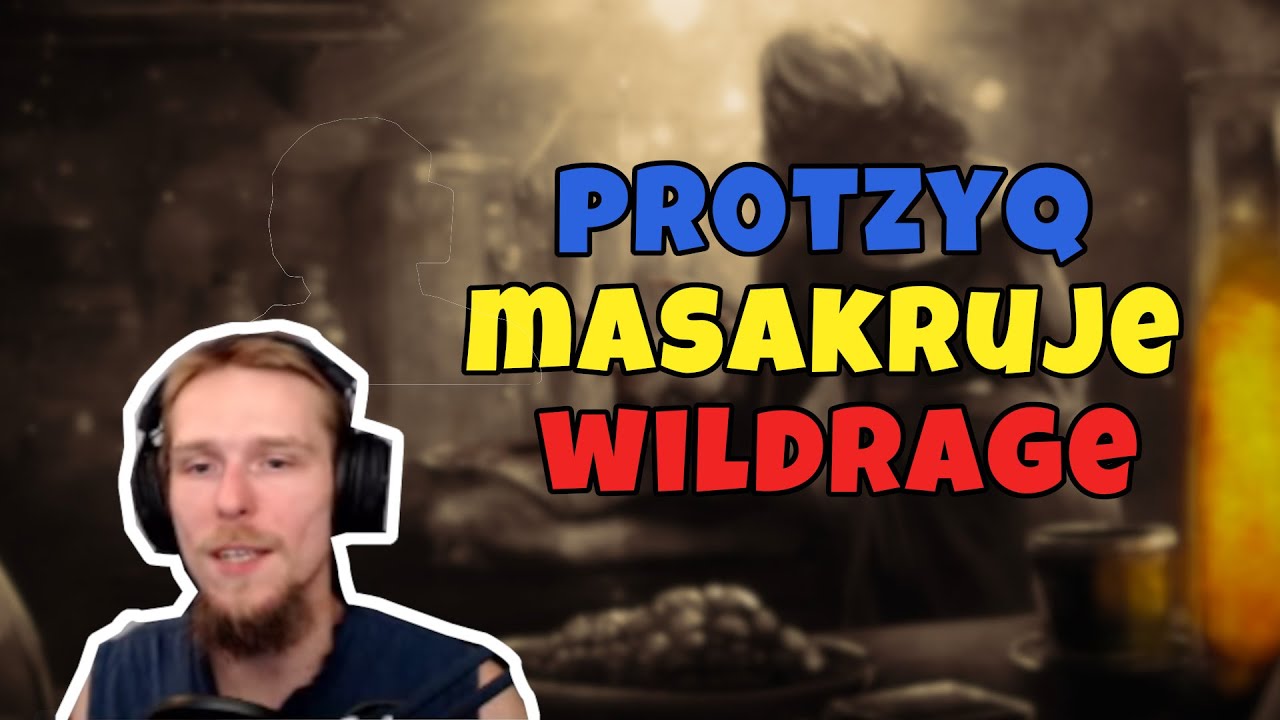 pr0tzyq o wildrage 215