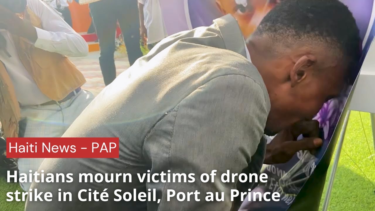 Haitians mourn victims of drone strike in Cité Soleil, Port au Prince