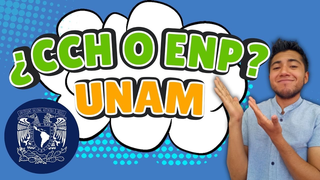 ¿CCH O ENP (PREPA)? UNAM