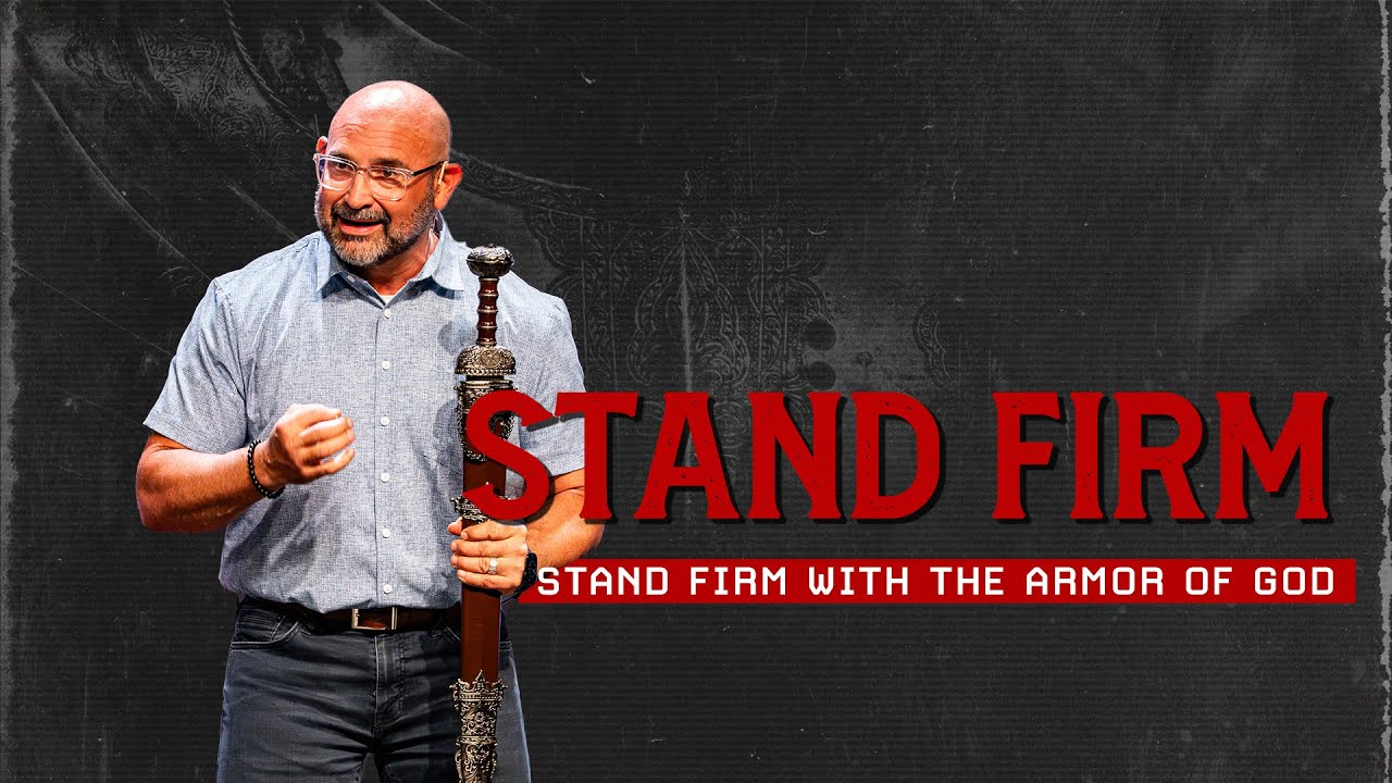 Stand Firm with the Armor of God | October 5, 2025