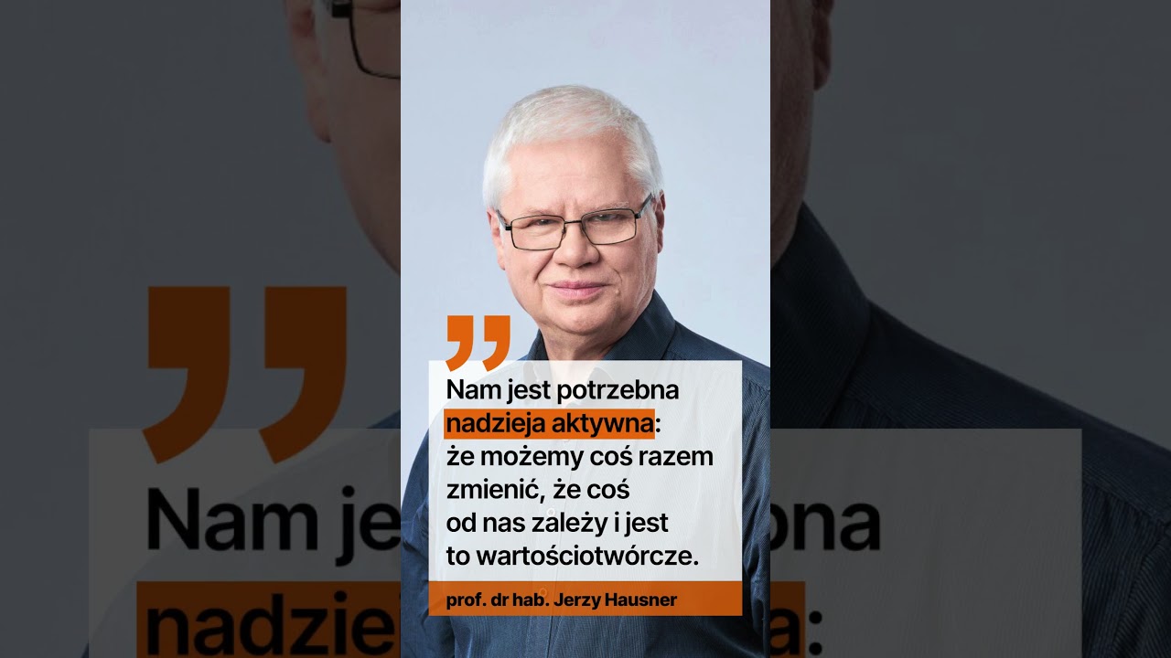 Jerzy Hausner o aktywnej nadziei