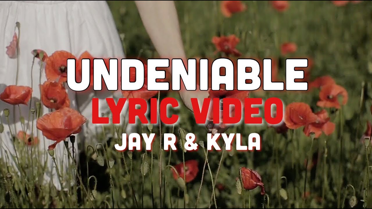 Jay R & Kyla - Undeniable (Lyric Video)