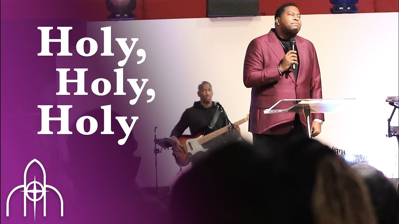 Holy Holy Holy song by Dr. E. Dewey Smith