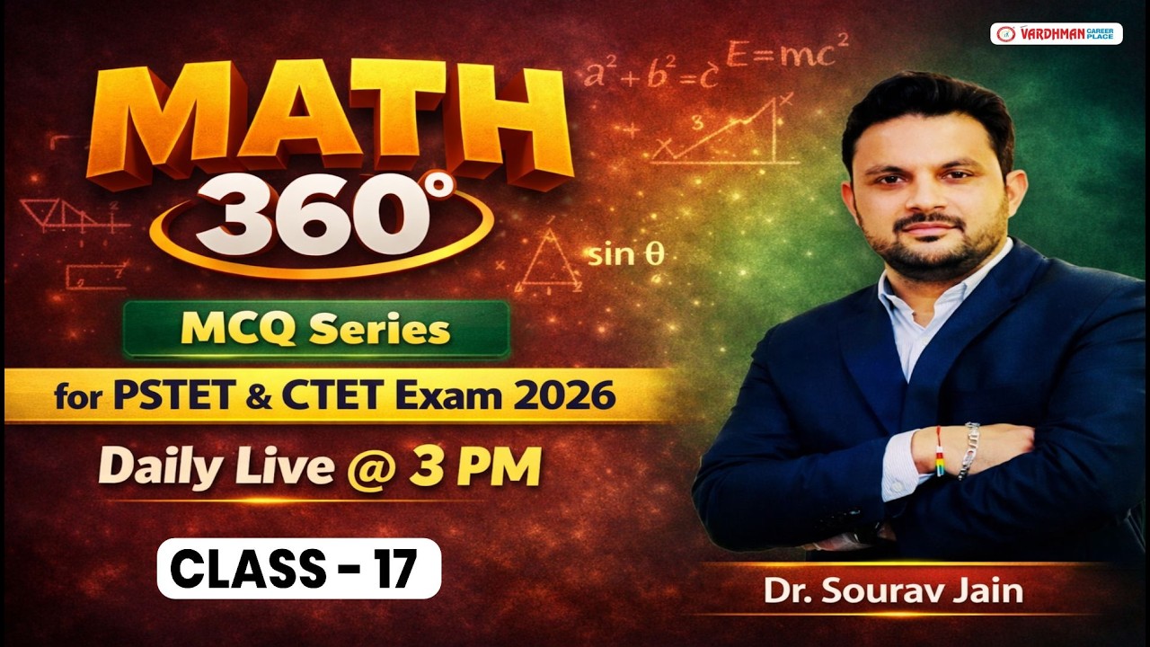 Math 360° MCQ Series for PSTET & CTET Exam 2026 | Class 17 | Dr. Sourav Jain