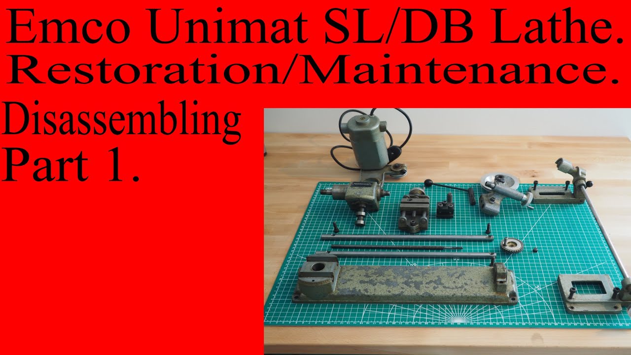 Emco Unimat SL - Restoration - Disassemble (Part 1).
