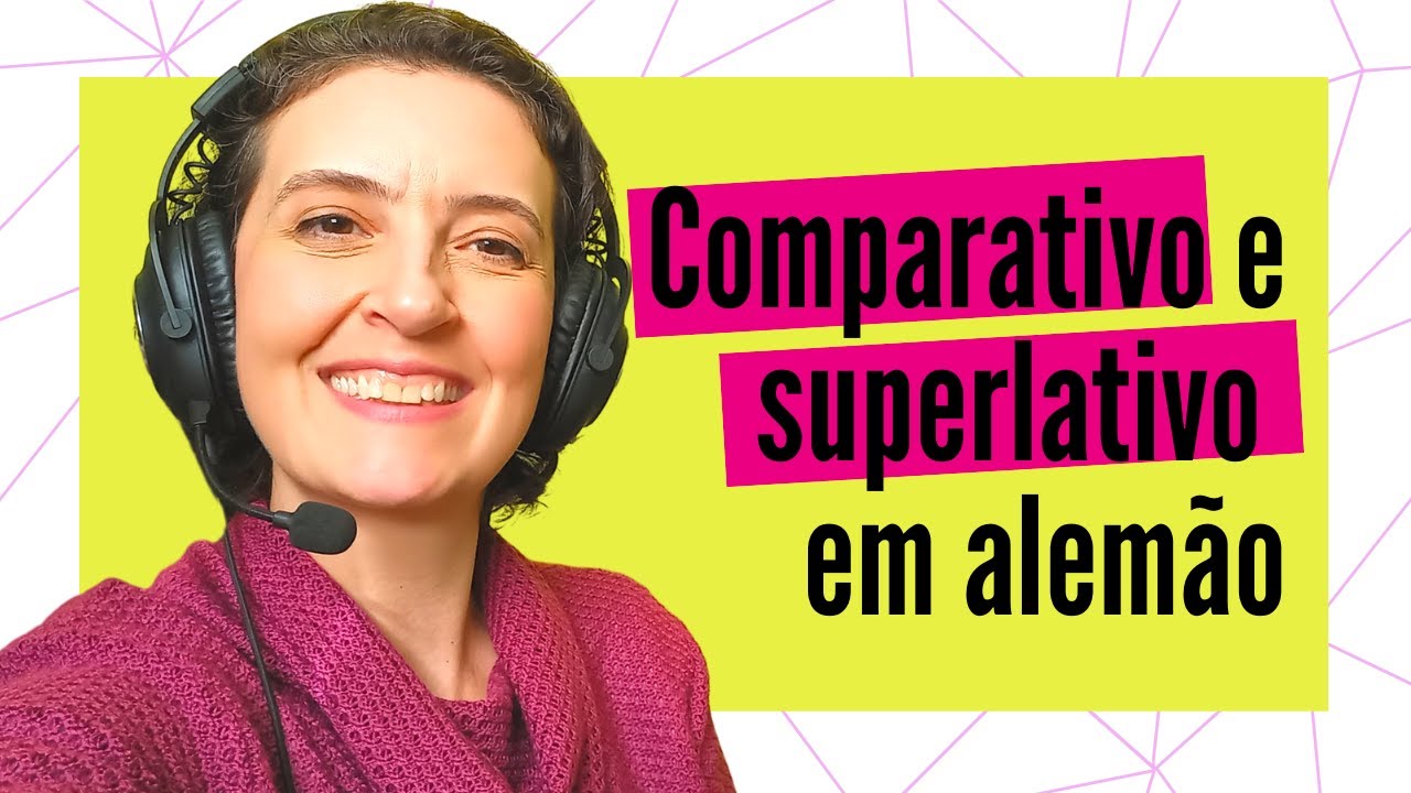 Comparativo e superlativo em alemão | Komparativ und Superlativ
