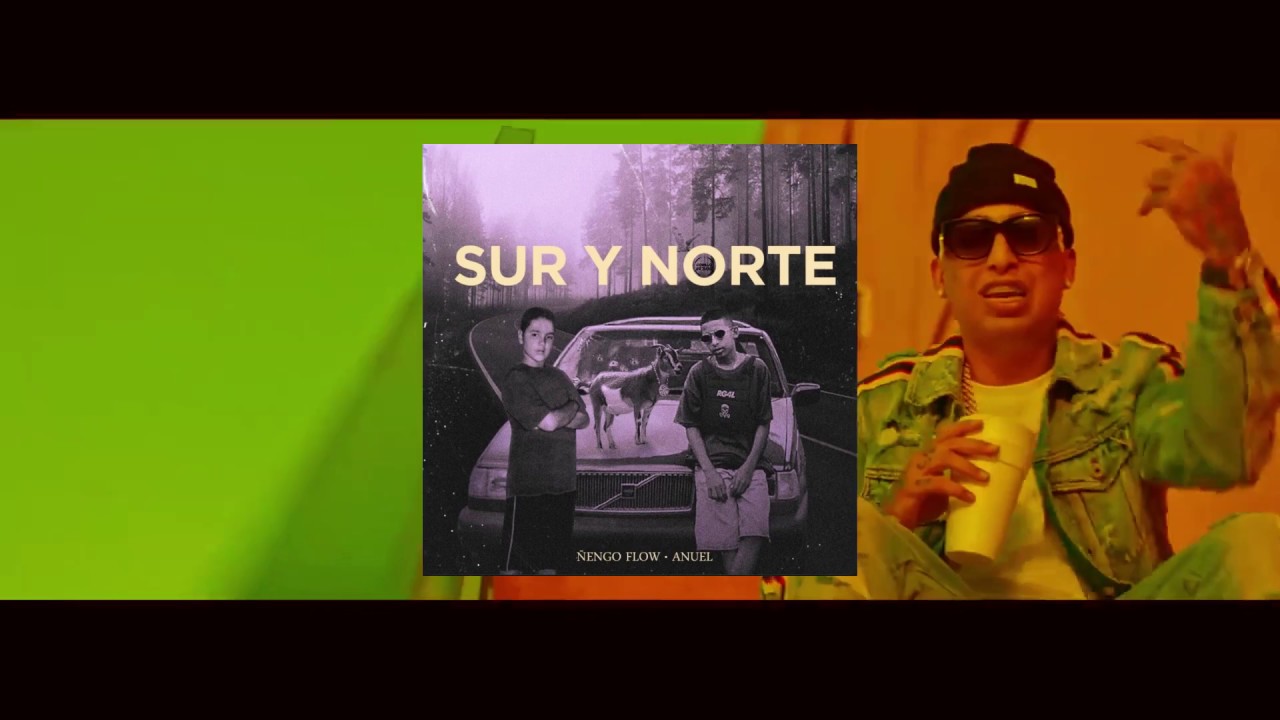 Sur y Norte (Instrumental con Coros) Ñengo Flow & Anuel AA