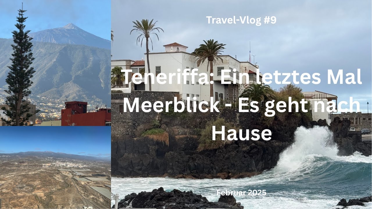 Teneriffa: Ein letztes Mal Meerblick - es geht nach Hause - Travel-Vlog #9