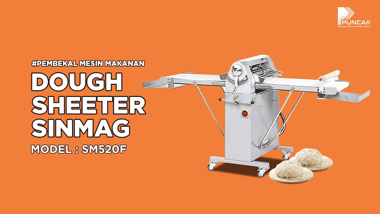 DOUGH SHEETER SINMAG ( MODEL : SM520F )