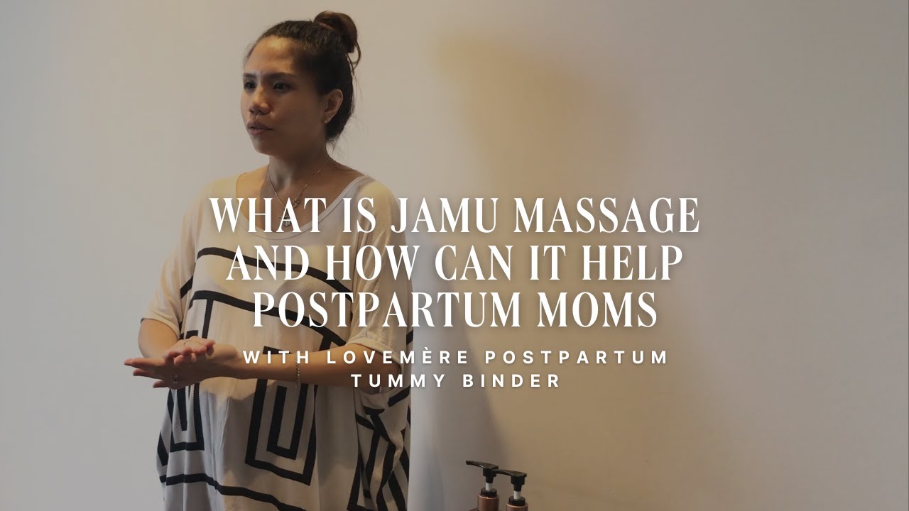 What is Jamu Massage and how can it help postpartum moms? (with Lovem&egrave;re Postpartum Tummy Binder)
