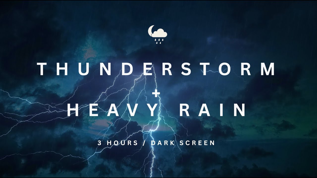 Thunderstorm with Heavy Rain / Fall Asleep Fast/ 3 Hours / Black Screen