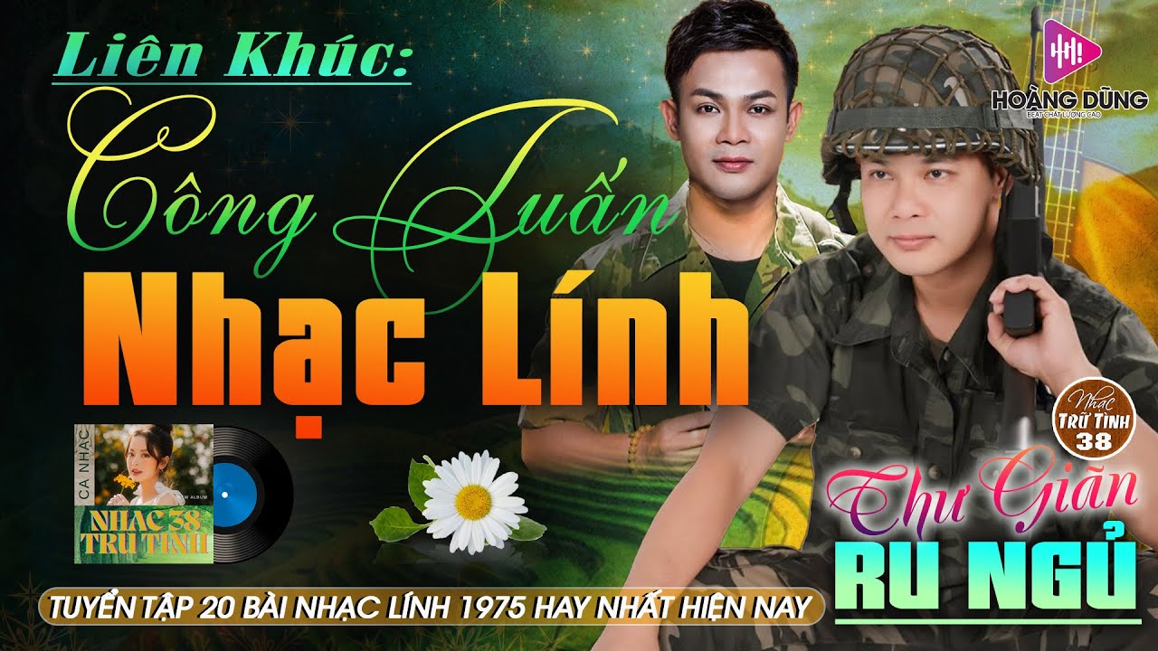 LỜI KẺ ĐĂNG TRÌNH - CÔNG TUẤN ➤ LK Nhạc Lính 1975  | Rumba Hải Ngoại Hay Vượt Thời Gian