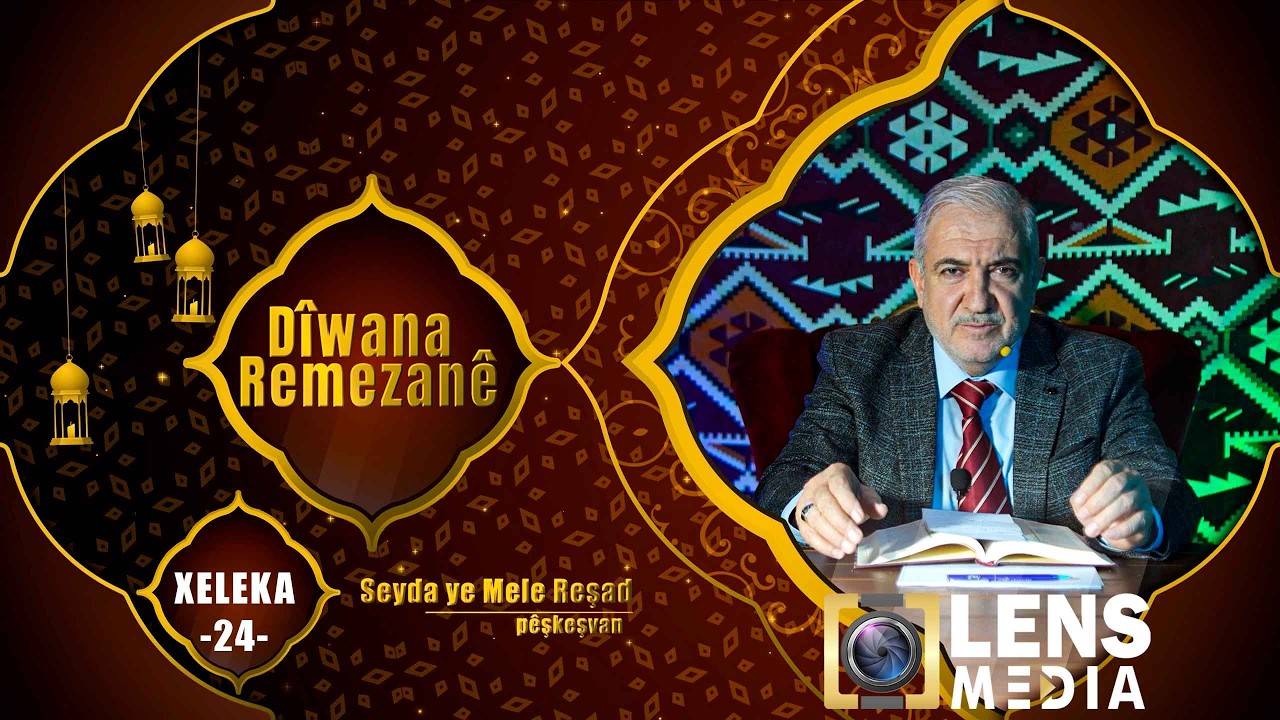 Dîwana Remezanêديوان رمضان Xeleka 24