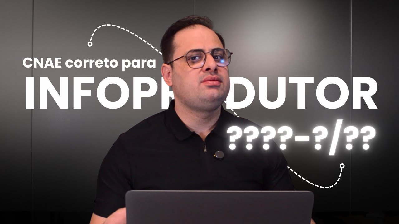 CNAE PARA INFOPRODUTORES: USE O C&Oacute;DIGO CORRETO E EVITE MULTAS