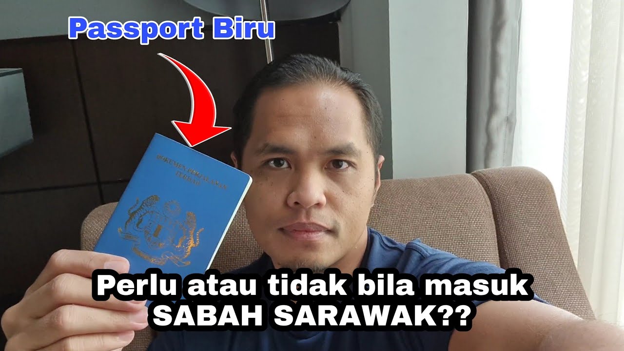 Orang semenanjung masuk Sabah Sarawak perlu passport atau tidak?