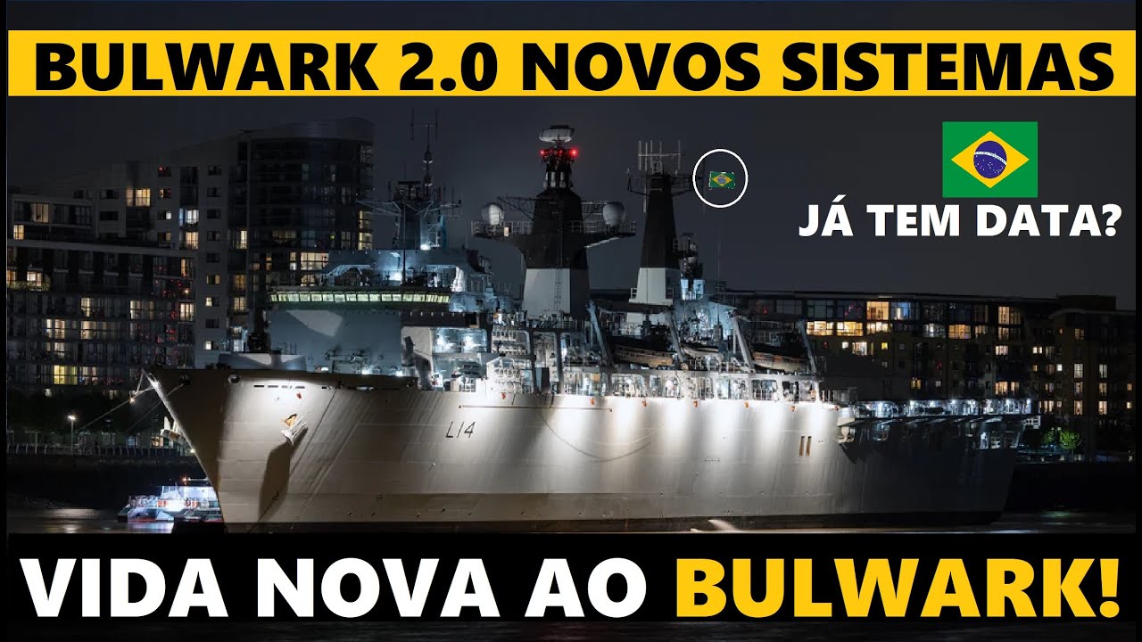 🇧🇷 Novo HMS BULWARK  2.0.  SISTEMA ganha UPGRADE. BRASIL apreendeu!