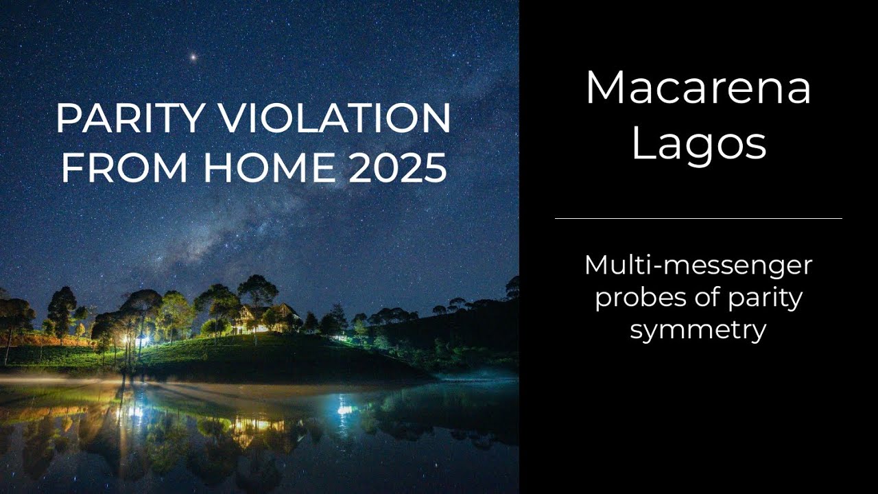 Macarena Lagos - Multi-messenger probes of parity symmetry