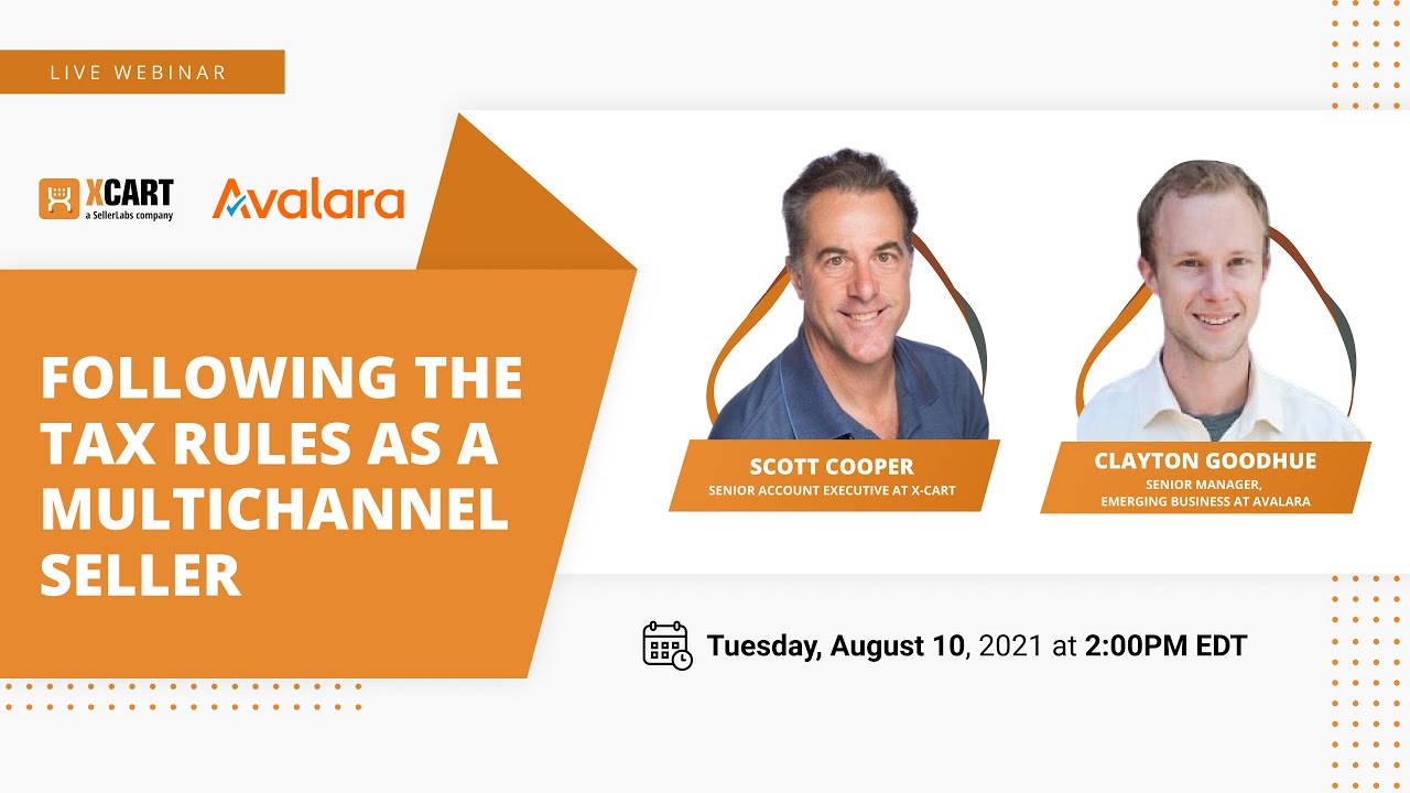 Webinar: Following the Tax Rules as a Multichannel Seller