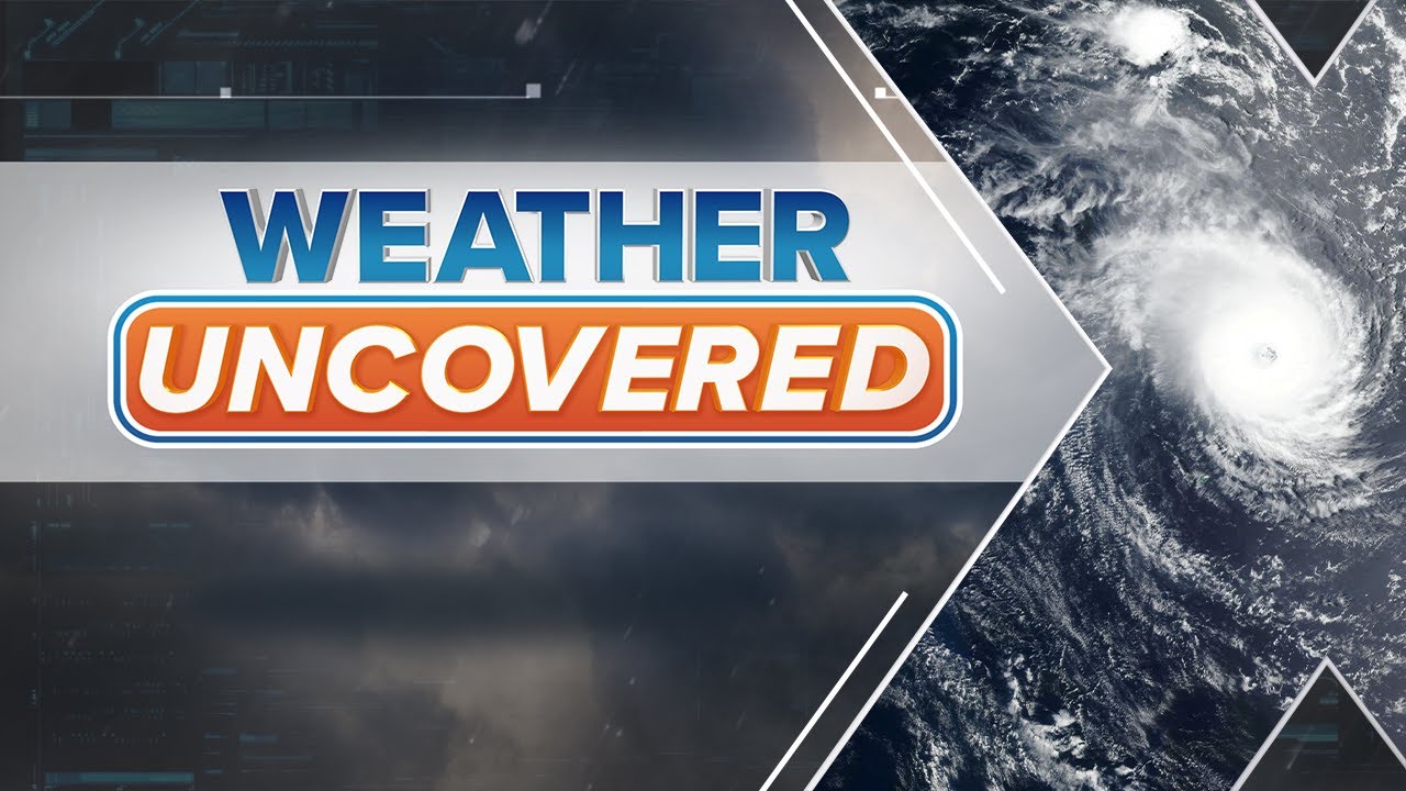 Weather Uncovered | Full Episode