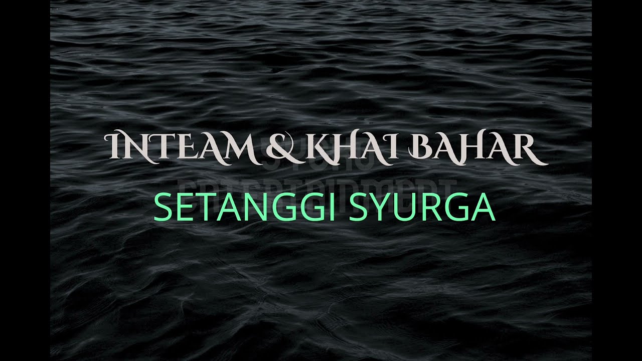 Karaoke Inteam & Khai Bahar - Setanggi Syurga