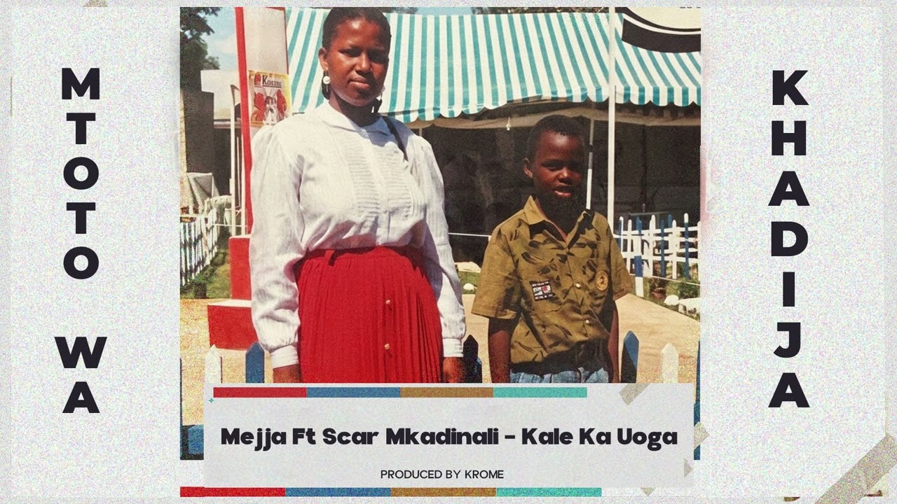 Mejja ft. Scar Mkadinali – Kale Ka Uoga {Track No.3}