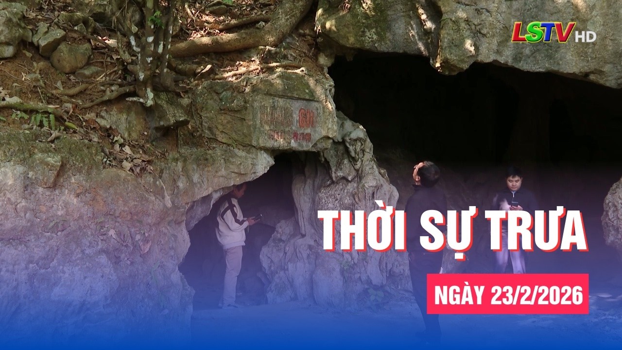 Thời sự trưa ngày 23/2/2026 | Tin tức thời sự Lạng Sơn hôm nay | LSTV