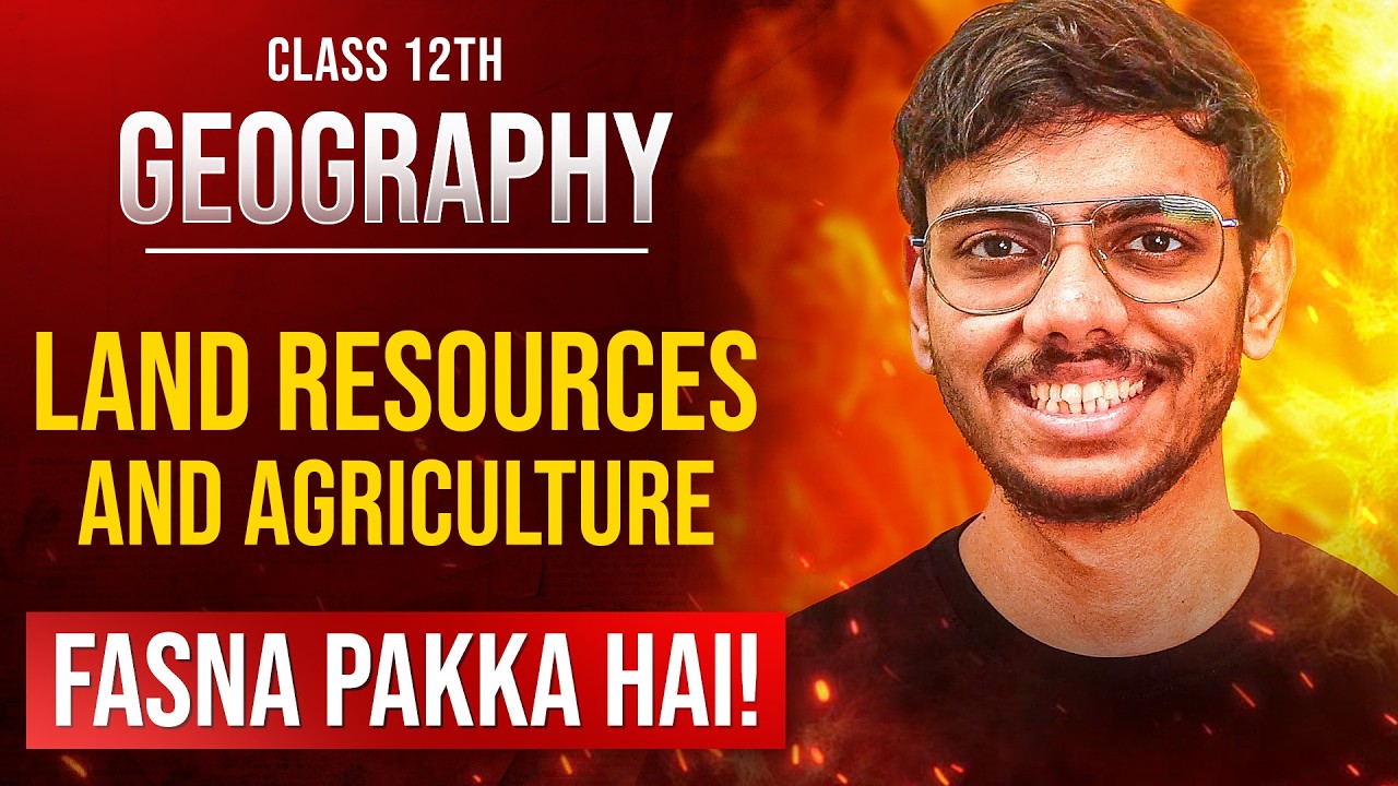 Land Resources and Agriculture Class 12 Geography Most Important Questions | Fasna Pakka Hai