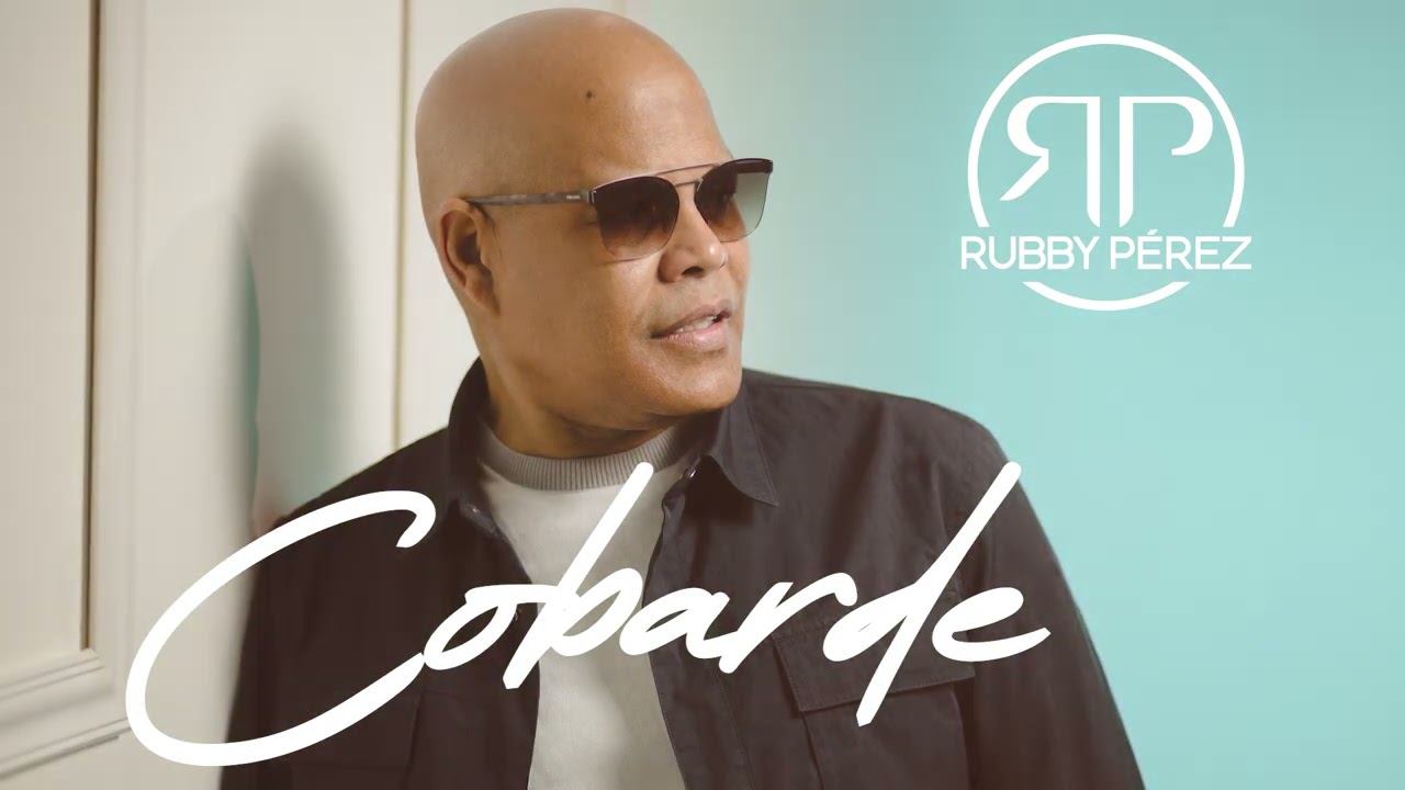 RUBBY PÉREZ - COBARDE