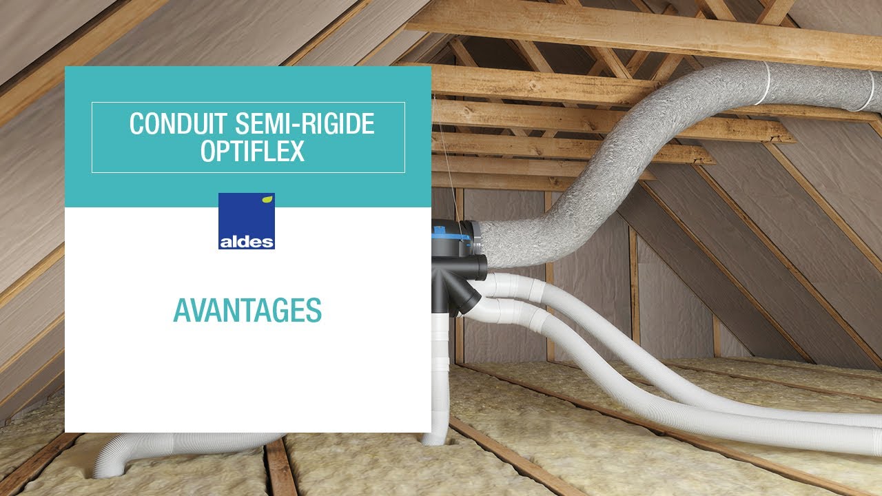 Réseau VMC - Aldes - Conduit semi-rigide Optiflex - Les avantages