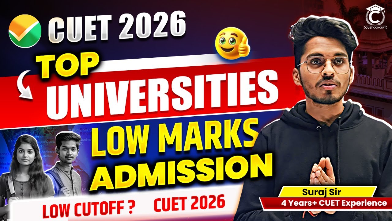 CUET 2026 Low Marks to Top Universities | CUET 2026 Cutoff?