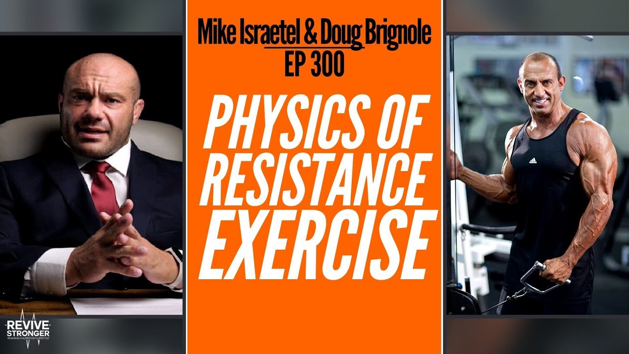 300: Mike Israetel & Doug Brignole - Physics Of Resistance Exercise