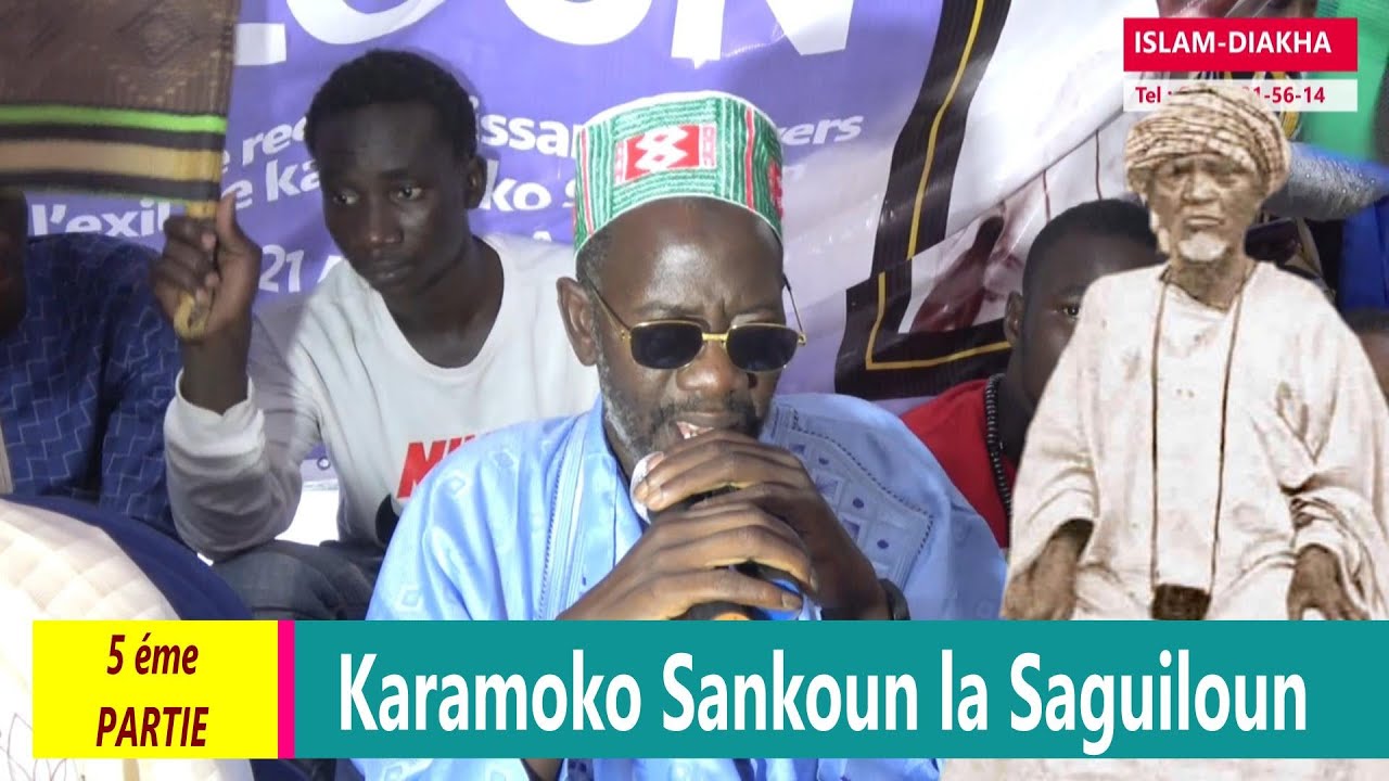 ISLAM DIAKHA KARAMOKO SANKOUN LA SAGUILOUN A TOUBA 5éme VIDEO