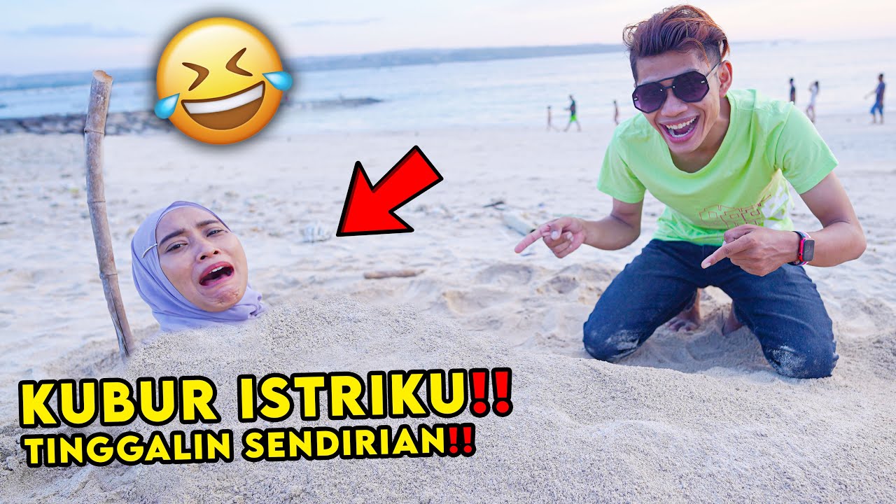 KUBUR ISTRIKU DI PANTAI‼️ PRANK TINGGALIN SENDIRIAN SAMPAI MALAM‼️ wkwkwk🤣