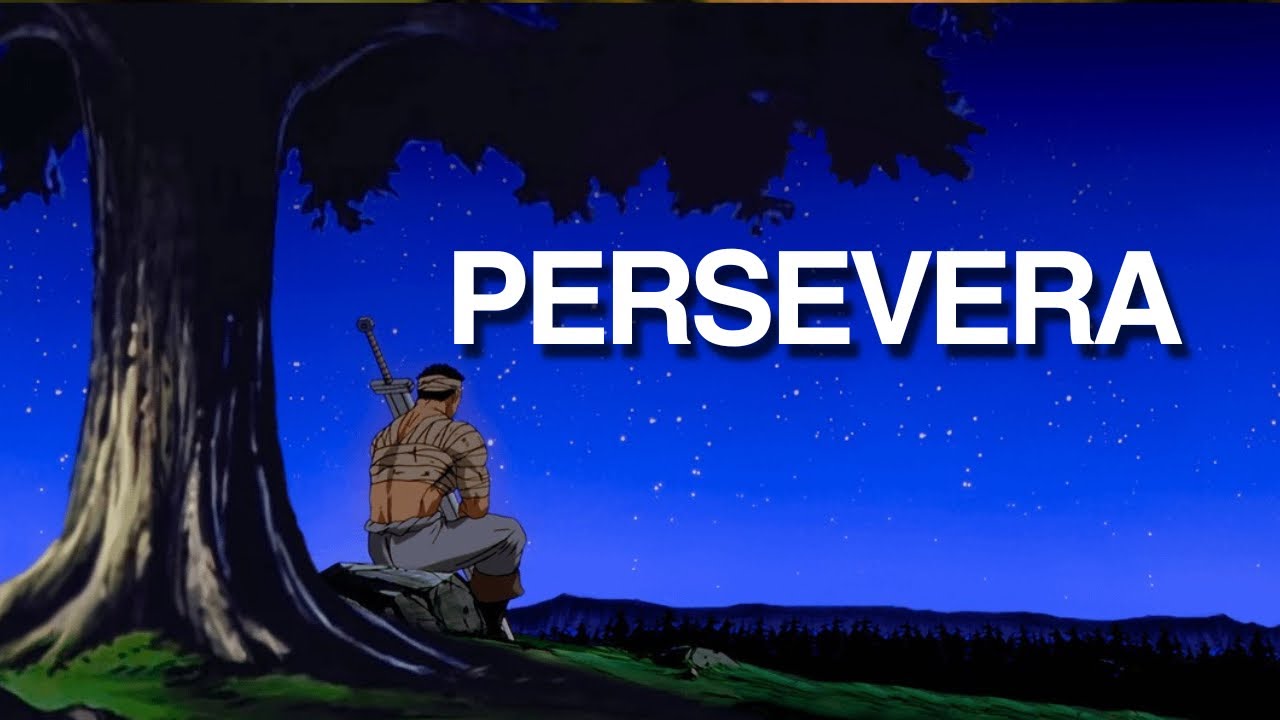 ¿Piensas rendirte? Guts te aconseja.