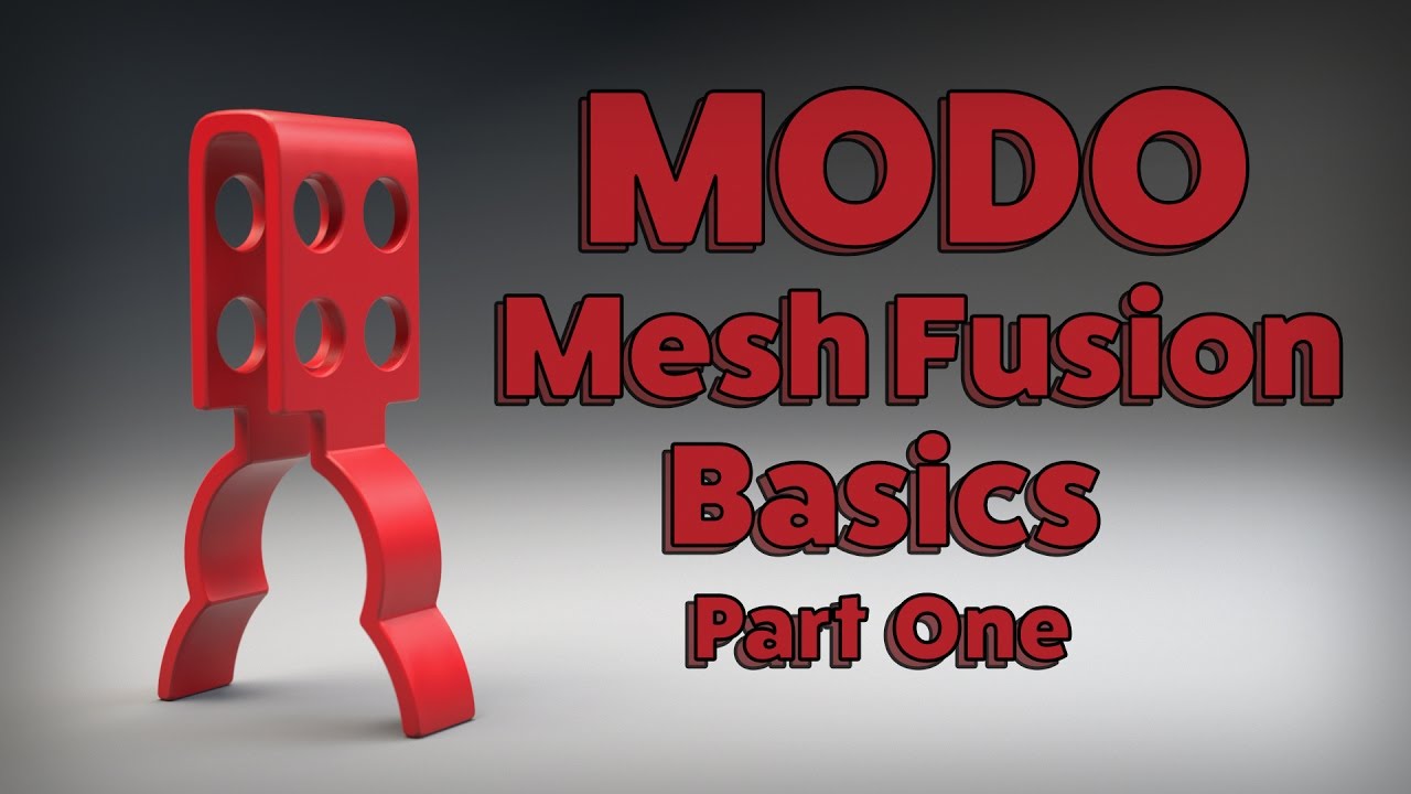 MODO | Mesh Fusion Basics: Part One